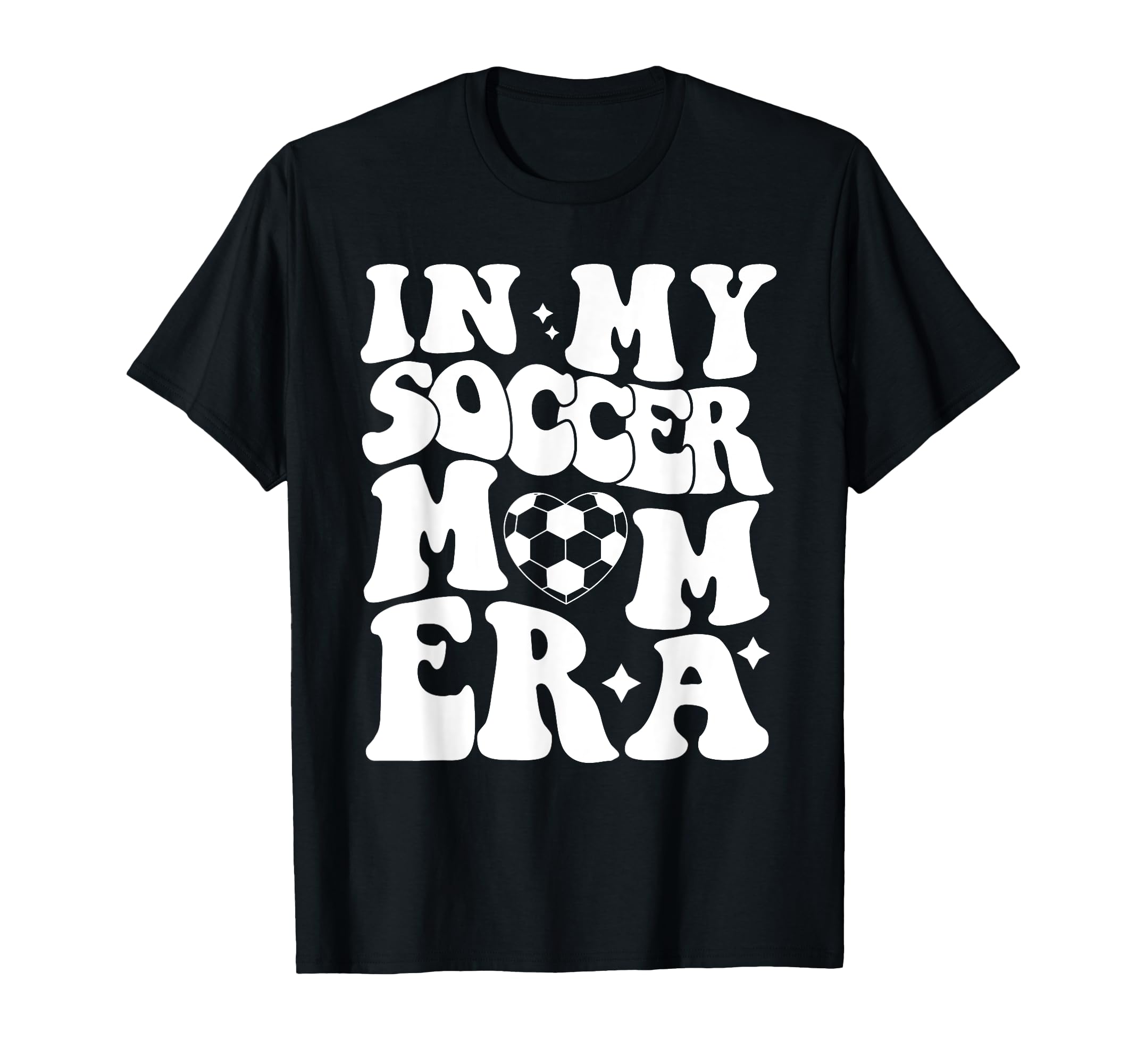 My Soccer Mom Era Groovy Soccer T-Shirt - Fun Novelty Design Men Women - T-Shirt, Sweatshirt, Hoodie