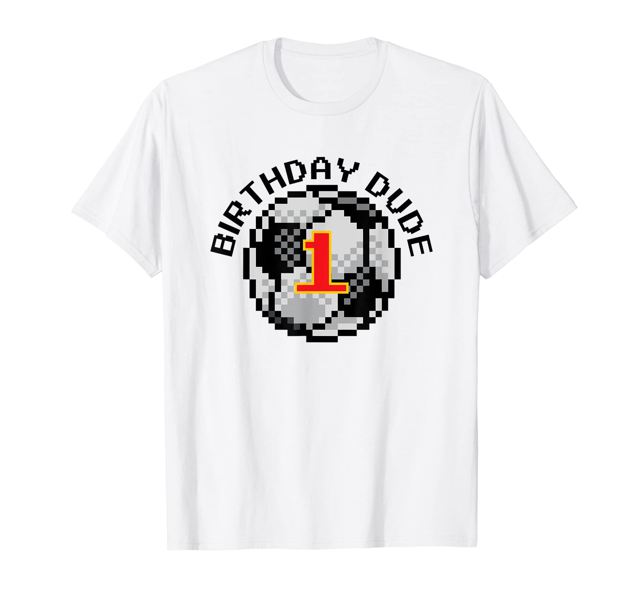 1 Year Old 1St Birthday Dude 8 Bit T-Shirt - Fun Novelty Design Men Women - T-Shirt, Sweatshirt, Hoodie