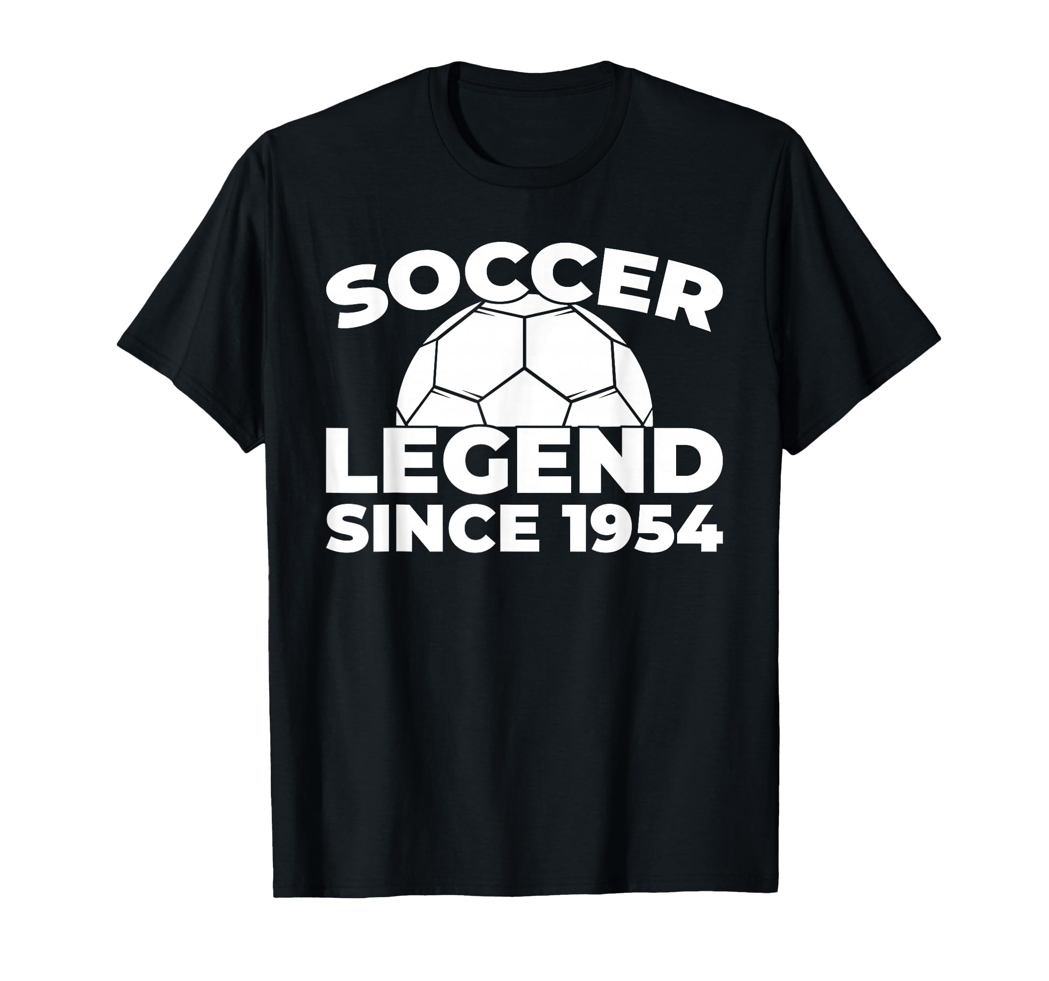 Born 1954 Player Sports Team Soccer Birthday T-Shirt - Graphic Print Unisex - T-Shirt, Sweatshirt, Hoodie