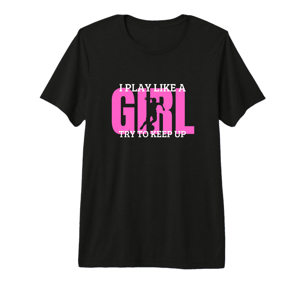 Soccer Player I Play Like Funny T-Shirt - Fun Novelty Design Men Women - T-Shirt, Sweatshirt, Hoodie