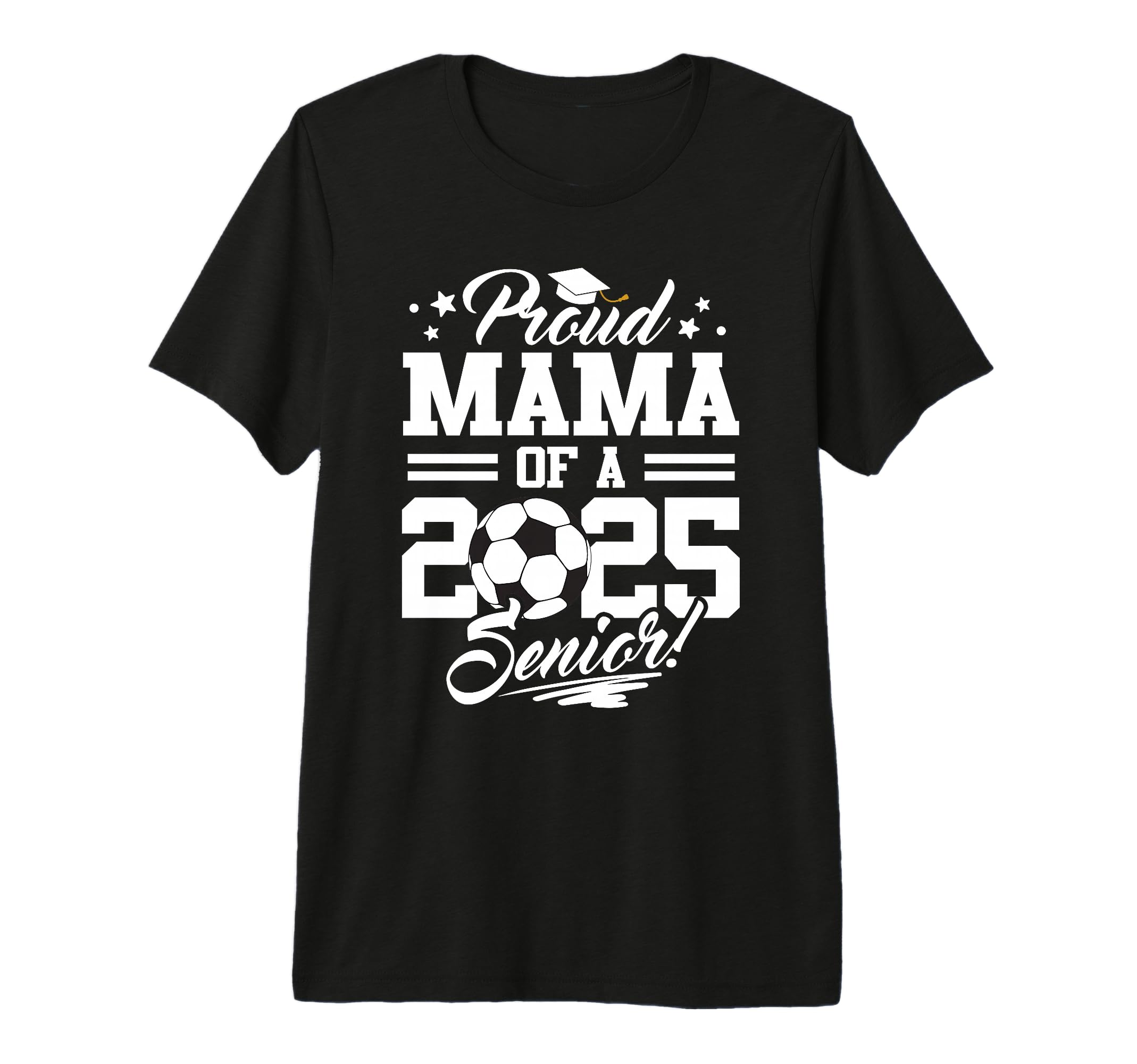 Proud Mama 2025 Senior Mom Graduate T-Shirt - Minimalist Print for Adults - T-Shirt, Sweatshirt, Hoodie