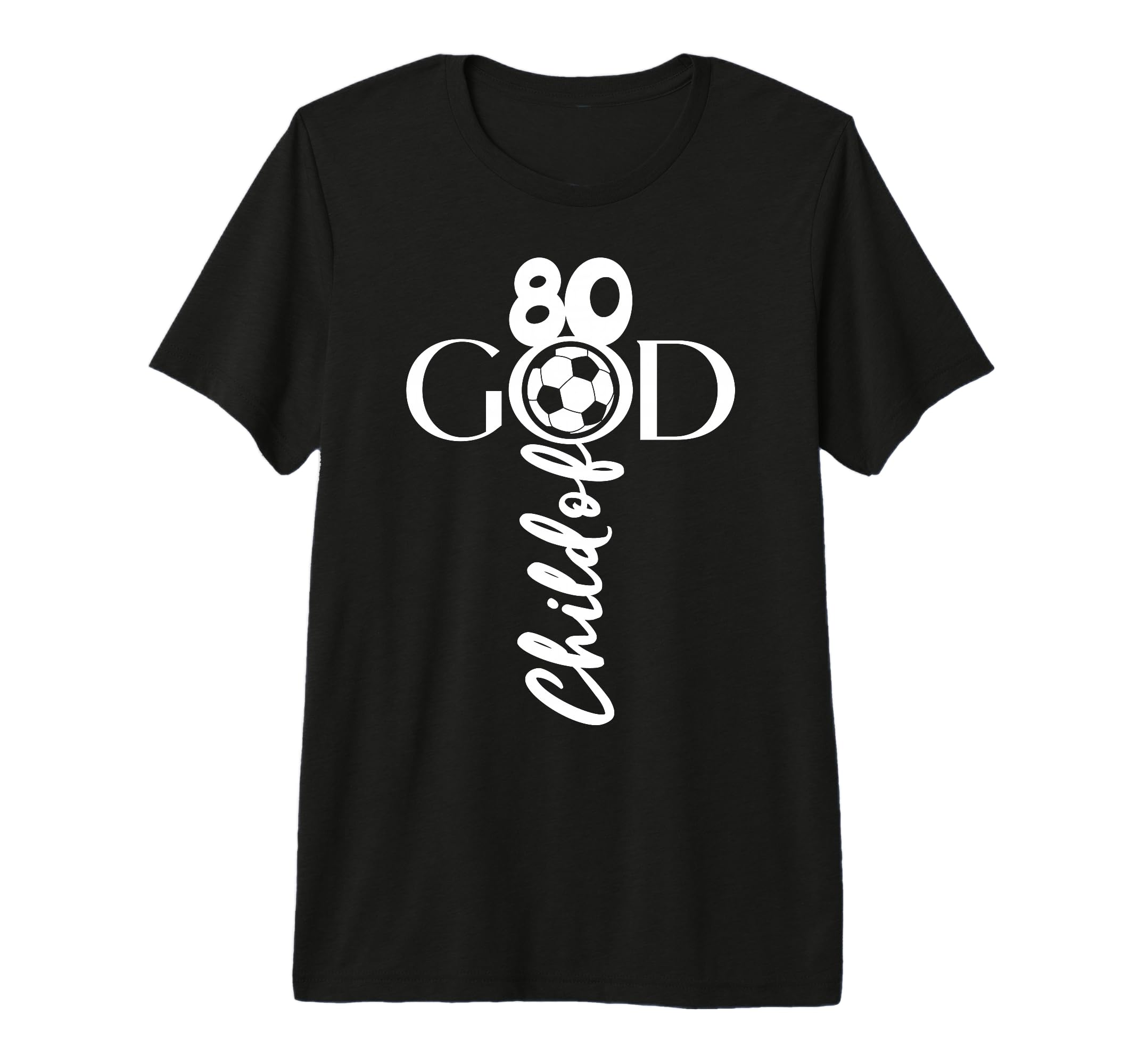 Jesus Christ 80 Years Child God Soccer T-Shirt - Unique Graphic Unisex - T-Shirt, Sweatshirt, Hoodie