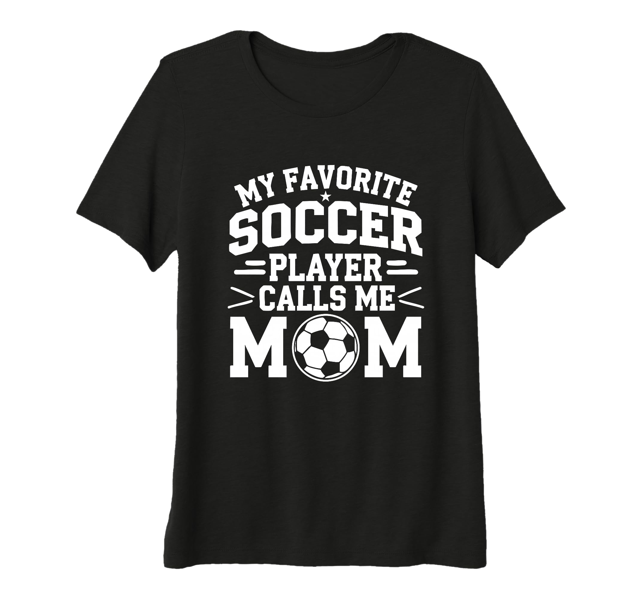 Womens My Favorite Soccer Player Calls T-Shirt - Novelty Apparel Men Women - T-Shirt, Sweatshirt, Hoodie