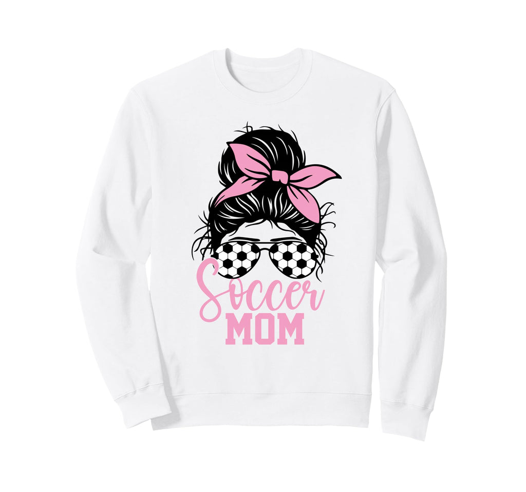 Soccer Mom Messy Bun Mom Life Mothers T-Shirt - Streetwear Style Unisex - T-Shirt, Sweatshirt, Hoodie