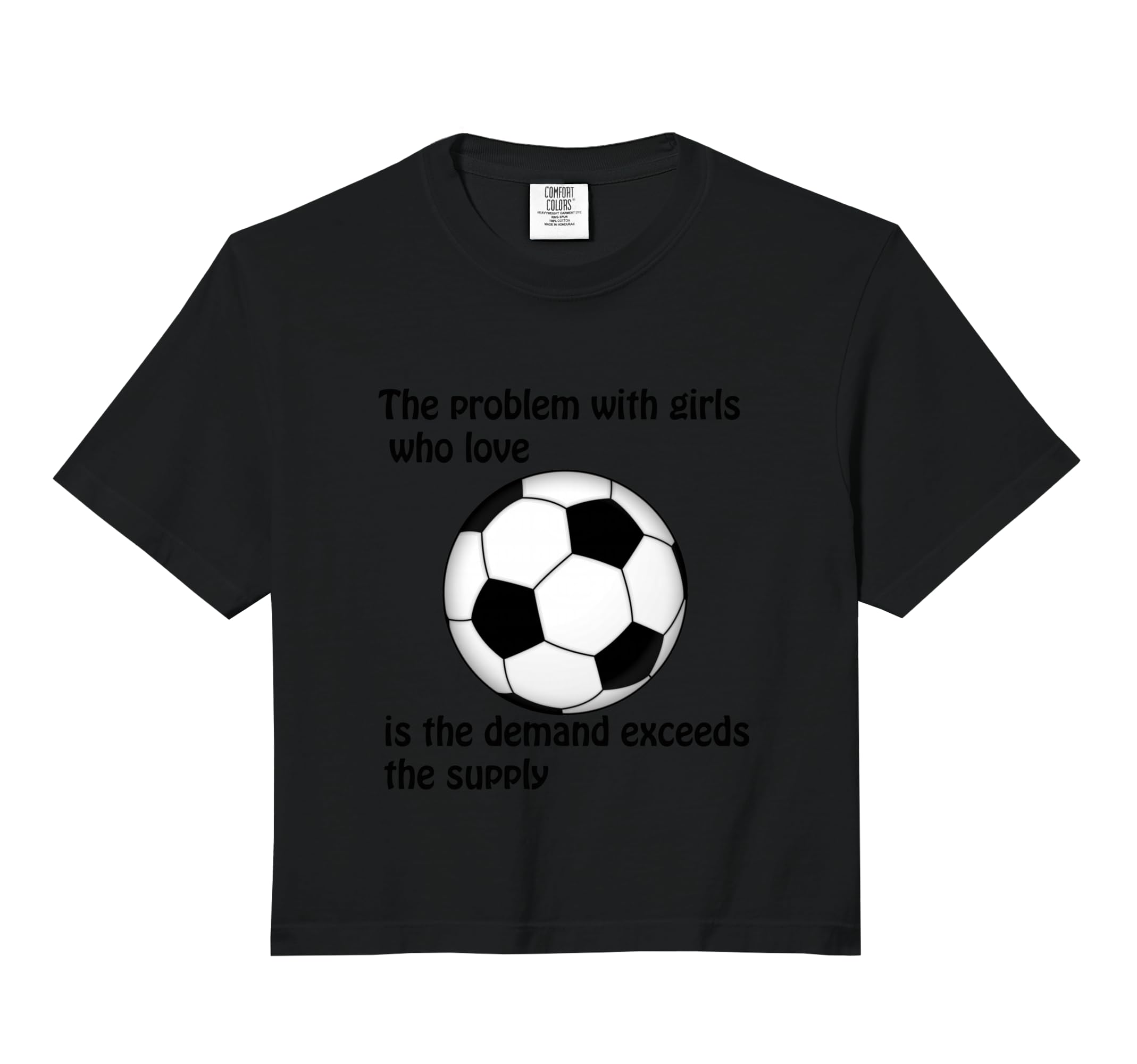 Soccer Problem Who Love Comfort Colors Crop T-Shirt - Graphic Print Unisex - T-Shirt, Sweatshirt, Hoodie