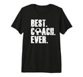 Soccer Coach Best Coach Ever Soccer T-Shirt - Novelty Apparel Men Women - T-Shirt, Sweatshirt, Hoodie