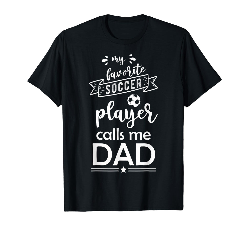 Funny My Favorite Soccer Player T-Shirt - Minimalist Print for Adults - T-Shirt, Sweatshirt, Hoodie