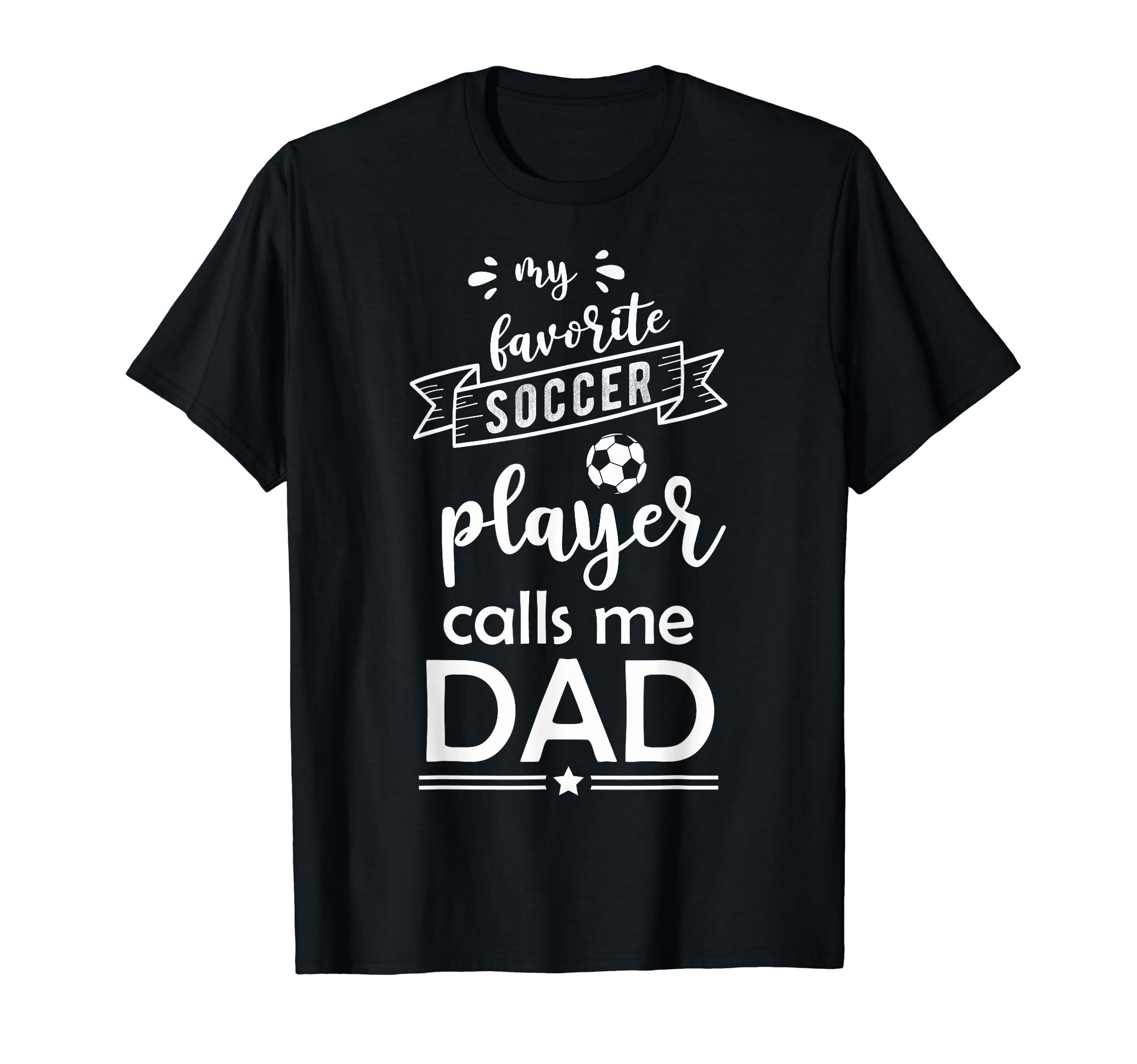 Funny My Favorite Soccer Player T-Shirt - Minimalist Print for Adults - T-Shirt, Sweatshirt, Hoodie