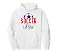 Soccer Lil Sister Soccer Sister Hoodie - Casual Everyday Wear Unisex - T-Shirt, Sweatshirt, Hoodie