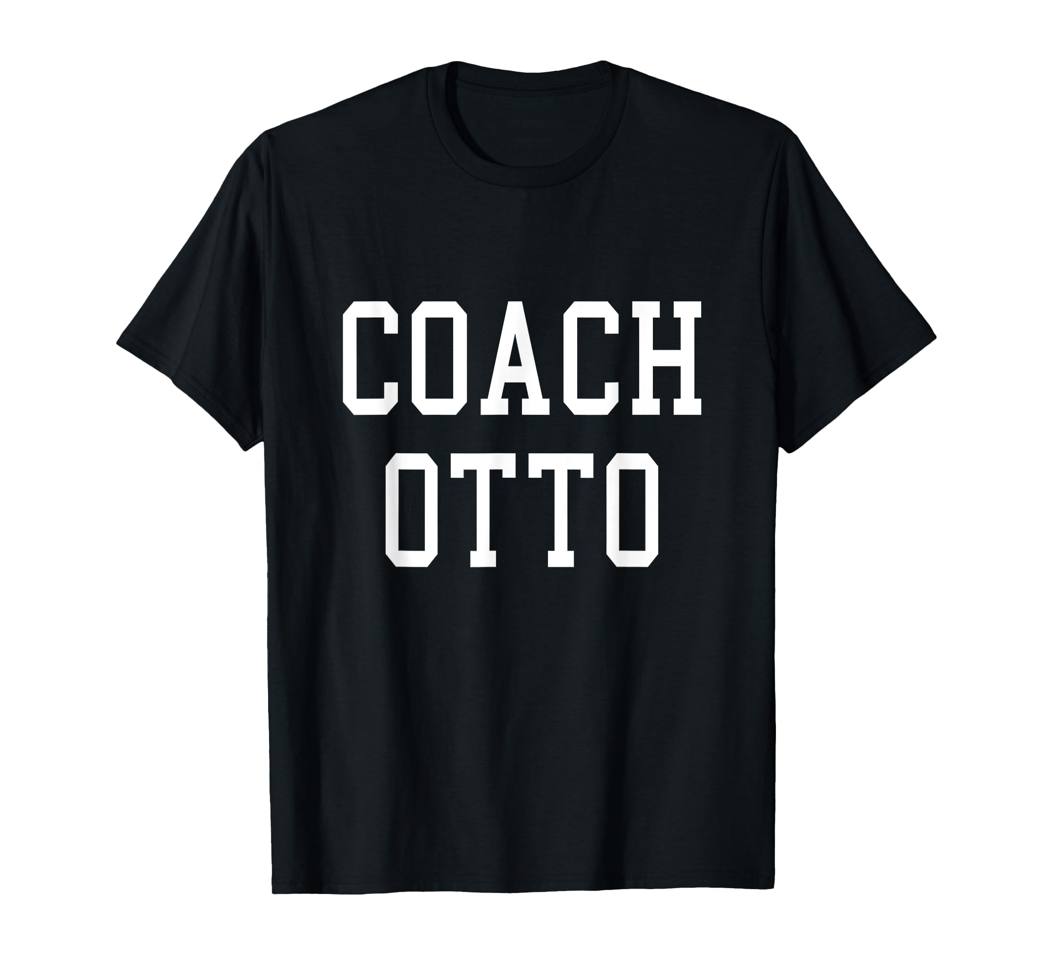 Coach Otto Custom Football Soccer T-Shirt - Graphic Print for Adults - T-Shirt, Sweatshirt, Hoodie