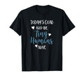 Todays Goal Keep Tiny Humans Alive T-Shirt - Trendy Graphic Men Women - T-Shirt, Sweatshirt, Hoodie