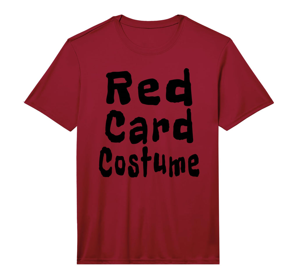 Red Card Costume Football Soccer Funny T-Shirt - Unique Graphic Unisex - T-Shirt, Sweatshirt, Hoodie