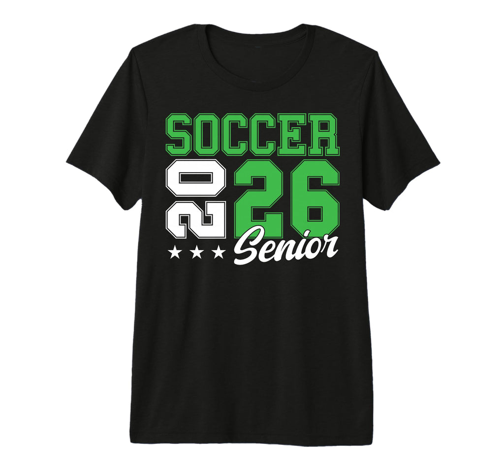 Soccer Senior Night Soccer Senior 2026 T-Shirt - Graphic Print Unisex - T-Shirt, Sweatshirt, Hoodie