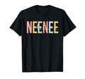 Neenee Life Neenee Grandma Neenee T-Shirt - Casual Everyday Wear Men Women - T-Shirt, Sweatshirt, Hoodie