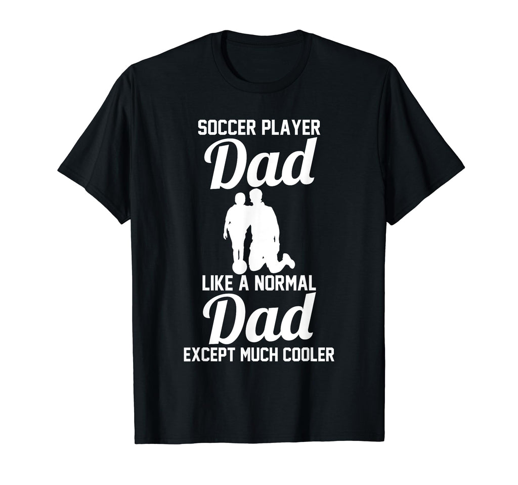 Soccer Dad T-Shirt - Graphic Print Unisex - T-Shirt, Sweatshirt, Hoodie