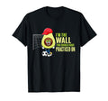 Soccer Goalie Im Wall You Should T-Shirt - Casual Everyday Wear Men Women - T-Shirt, Sweatshirt, Hoodie