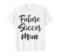 Future Soccer Mom Mother Balls Sport T-Shirt - Trendy Graphic Men Women - T-Shirt, Sweatshirt, Hoodie