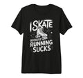 I Skate Because Running Sucks Sunset T-Shirt - Streetwear Style Men Women - T-Shirt, Sweatshirt, Hoodie
