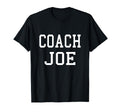 Coach Joe Custom Football Soccer T-Shirt - Casual Everyday Wear Men Women - T-Shirt, Sweatshirt, Hoodie