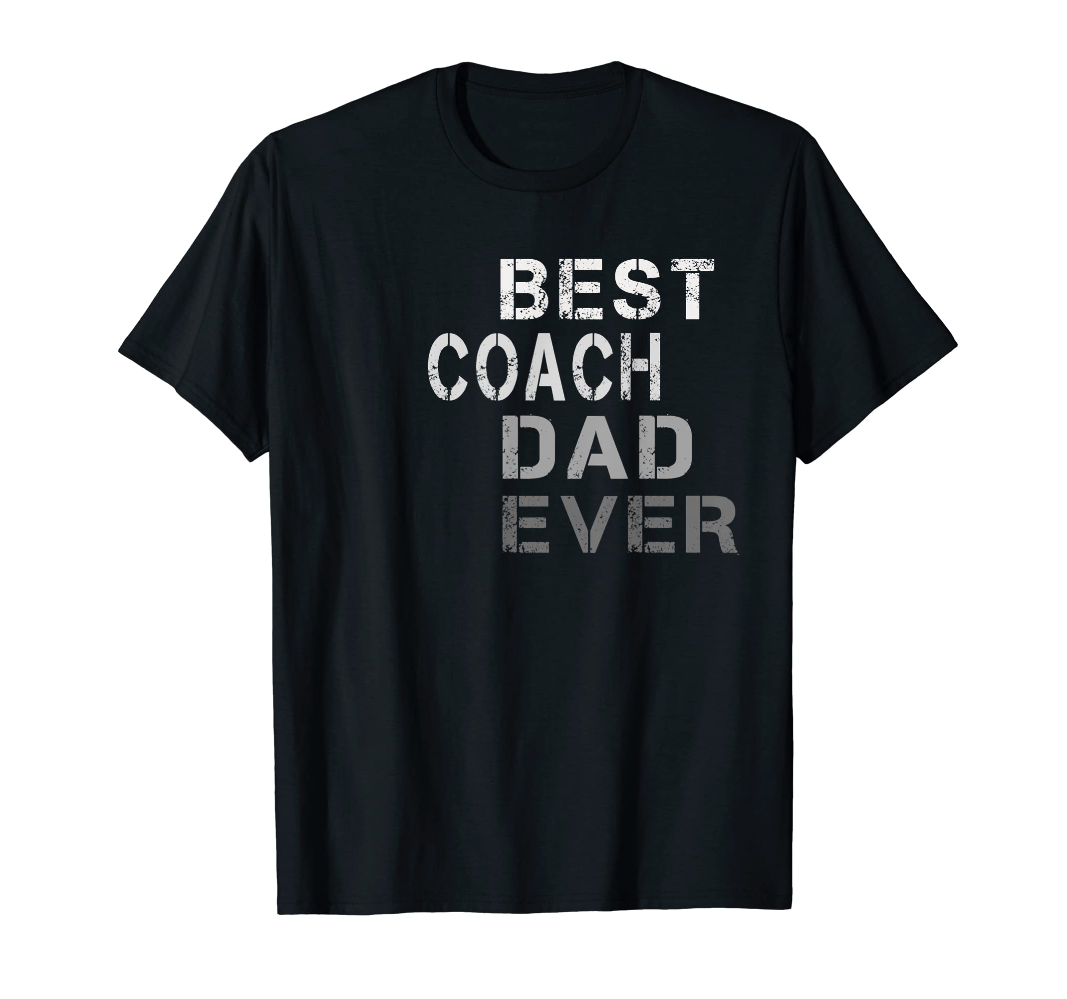 Mens Best Coach Dad Ever Coach T T-Shirt - Custom Art Print Men Women - T-Shirt, Sweatshirt, Hoodie