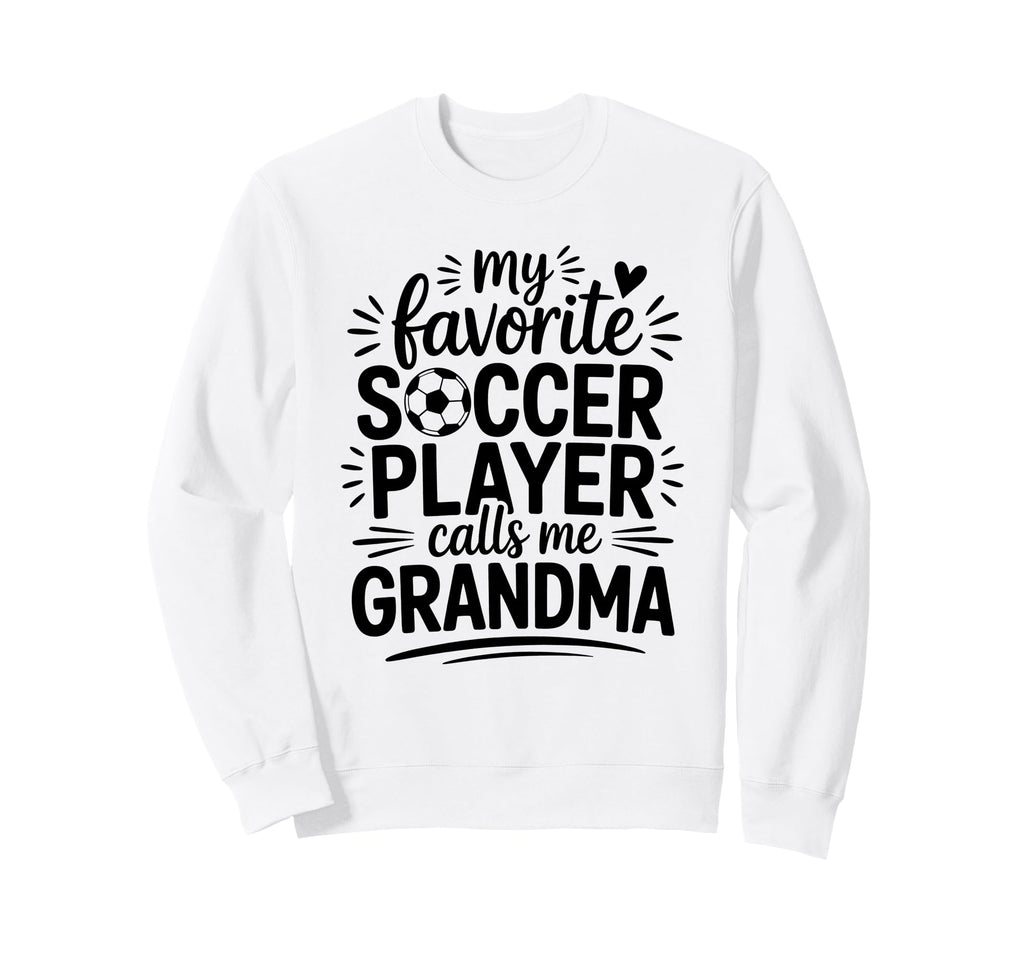 My Favorite Soccer Player Calls Me Sweatshirt - Minimalist Print Men Women - T-Shirt, Sweatshirt, Hoodie