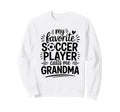 My Favorite Soccer Player Calls Me Sweatshirt - Minimalist Print Men Women - T-Shirt, Sweatshirt, Hoodie
