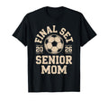 Senior Mom Soccer 2026 Final Set T-Shirt - Aesthetic Graphic Men Women - T-Shirt, Sweatshirt, Hoodie