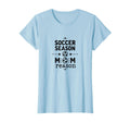 Soccer Season Mom Reason Sports Parent T-Shirt - Minimalist Print Unisex - T-Shirt, Sweatshirt, Hoodie