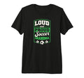 Loud And Proud Soccer Grandma Soccer T-Shirt - Trendy Graphic Unisex - T-Shirt, Sweatshirt, Hoodie