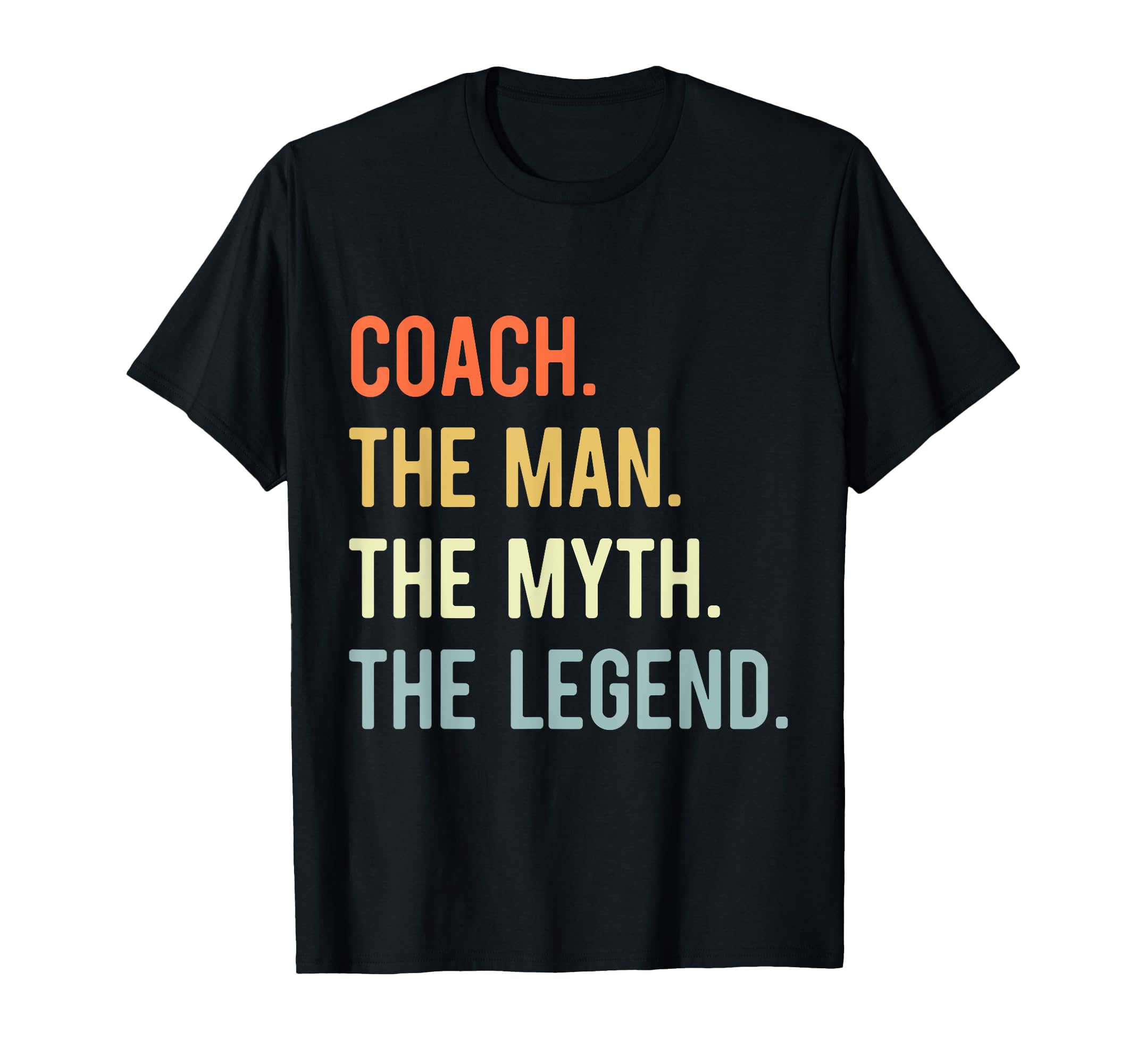 Coach Myth Legend T-Shirt - Minimalist Print Men Women - T-Shirt, Sweatshirt, Hoodie