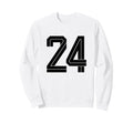 24 White Number 24 Sports Fan Sweatshirt - Fun Novelty Design Men Women - T-Shirt, Sweatshirt, Hoodie