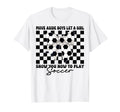 Let Show You How To Play Soccer T-Shirt - Trendy Graphic Unisex - T-Shirt, Sweatshirt, Hoodie