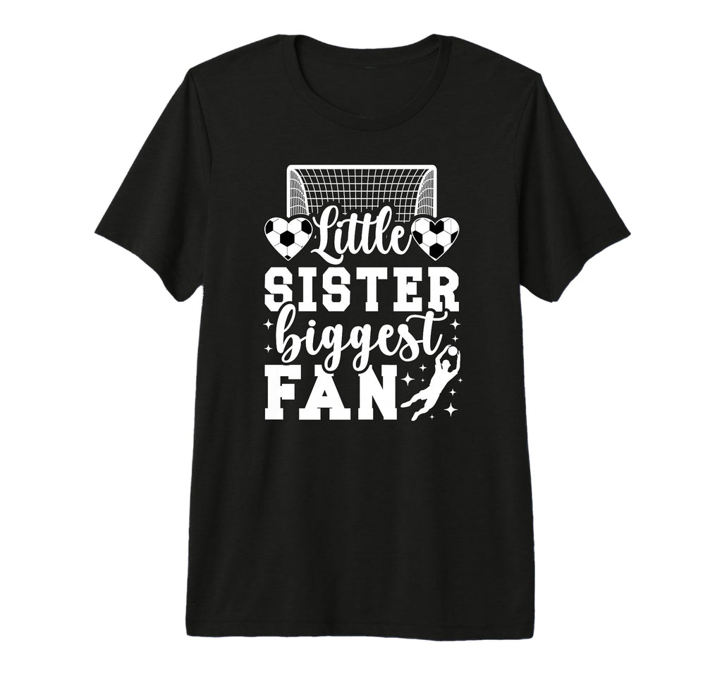Little Sister Soccer Goalie Sister T-Shirt - Aesthetic Graphic for Adults - T-Shirt, Sweatshirt, Hoodie