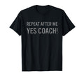 Funny Sports Coach T-Shirt - Casual Everyday Wear for Adults - T-Shirt, Sweatshirt, Hoodie