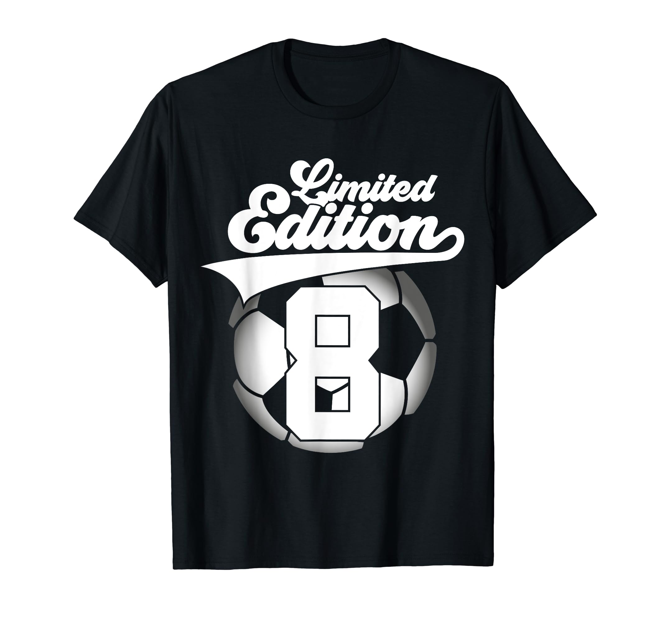 8 Years Football Soccer 8Th Birthday T-Shirt - Fun Novelty Design Men Women - T-Shirt, Sweatshirt, Hoodie