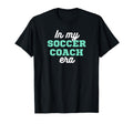 My Soccer Coach Era Team Present T-Shirt - Fun Novelty Design for Adults - T-Shirt, Sweatshirt, Hoodie