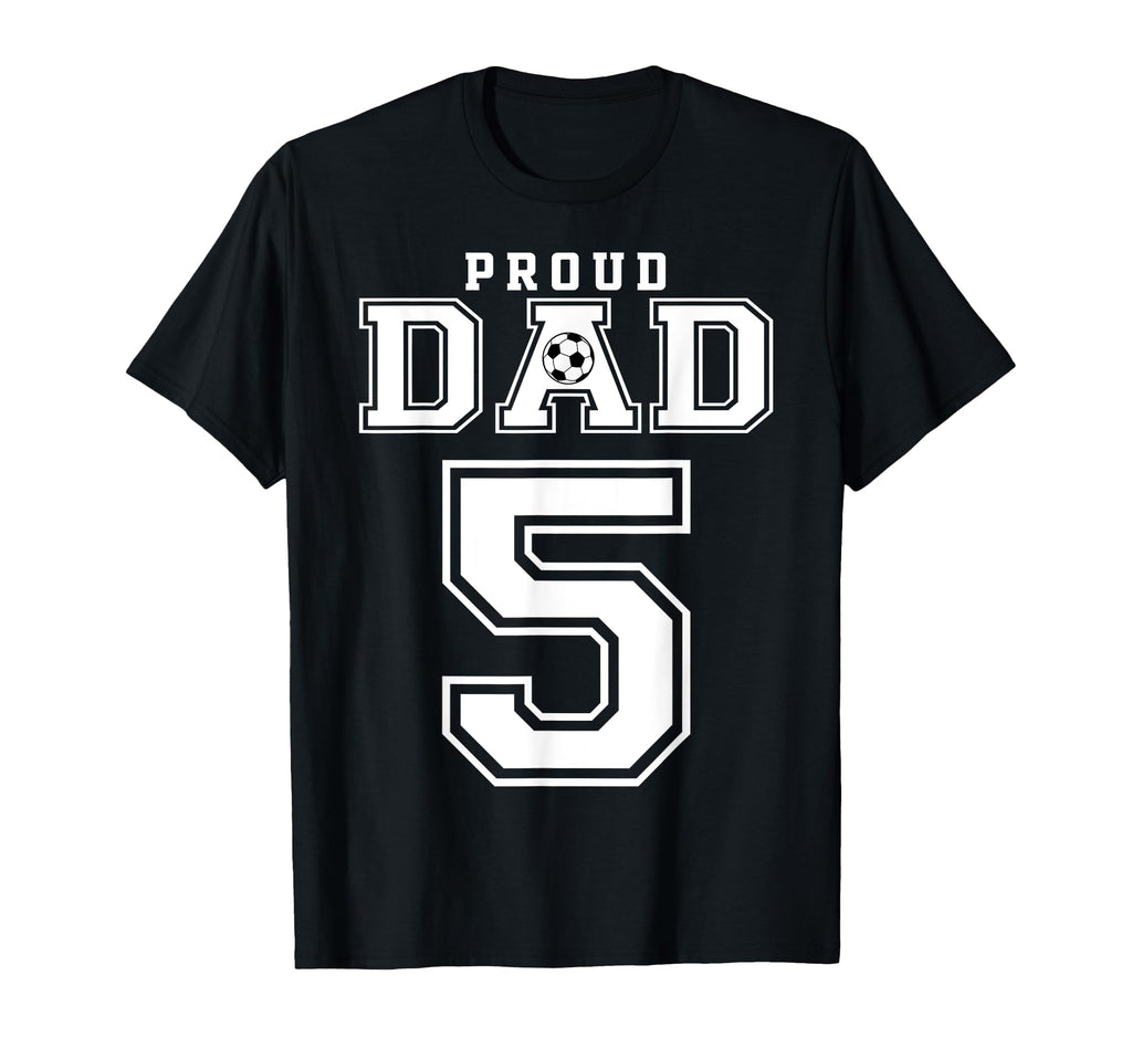 Number 5 Custom Proud Soccer Futbol T-Shirt - Casual Everyday Wear Unisex - T-Shirt, Sweatshirt, Hoodie