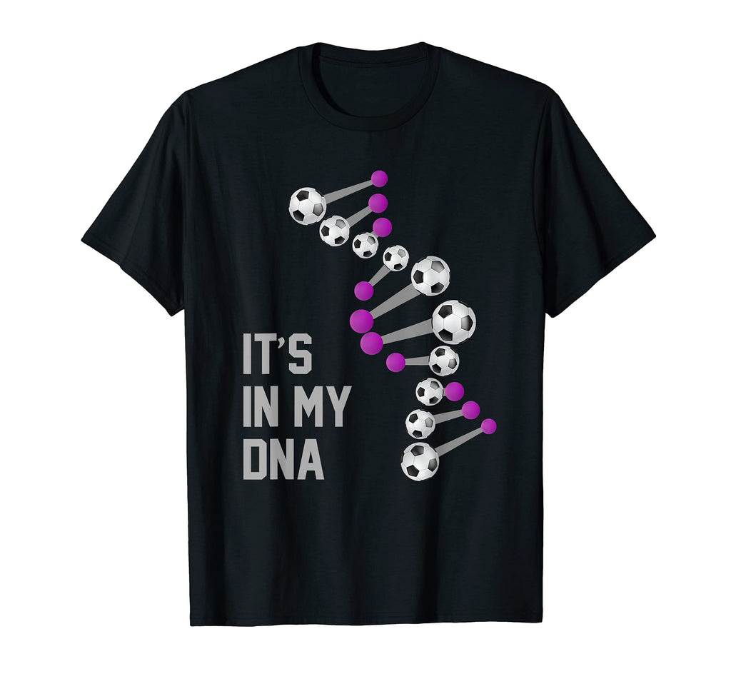 Soccer Is My Dna It Is My Dna Soccer T-Shirt - Trendy Graphic for Adults - T-Shirt, Sweatshirt, Hoodie