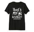 My Brother Soccer Goalie Sister Soccer T-Shirt - Aesthetic Graphic Unisex - T-Shirt, Sweatshirt, Hoodie