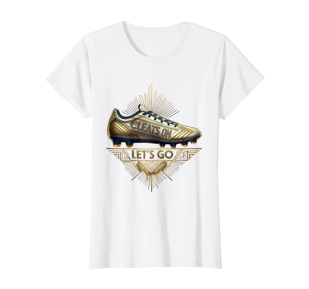 Cleats Lets Go Soccer T-Shirt - Custom Art Print Unisex - T-Shirt, Sweatshirt, Hoodie