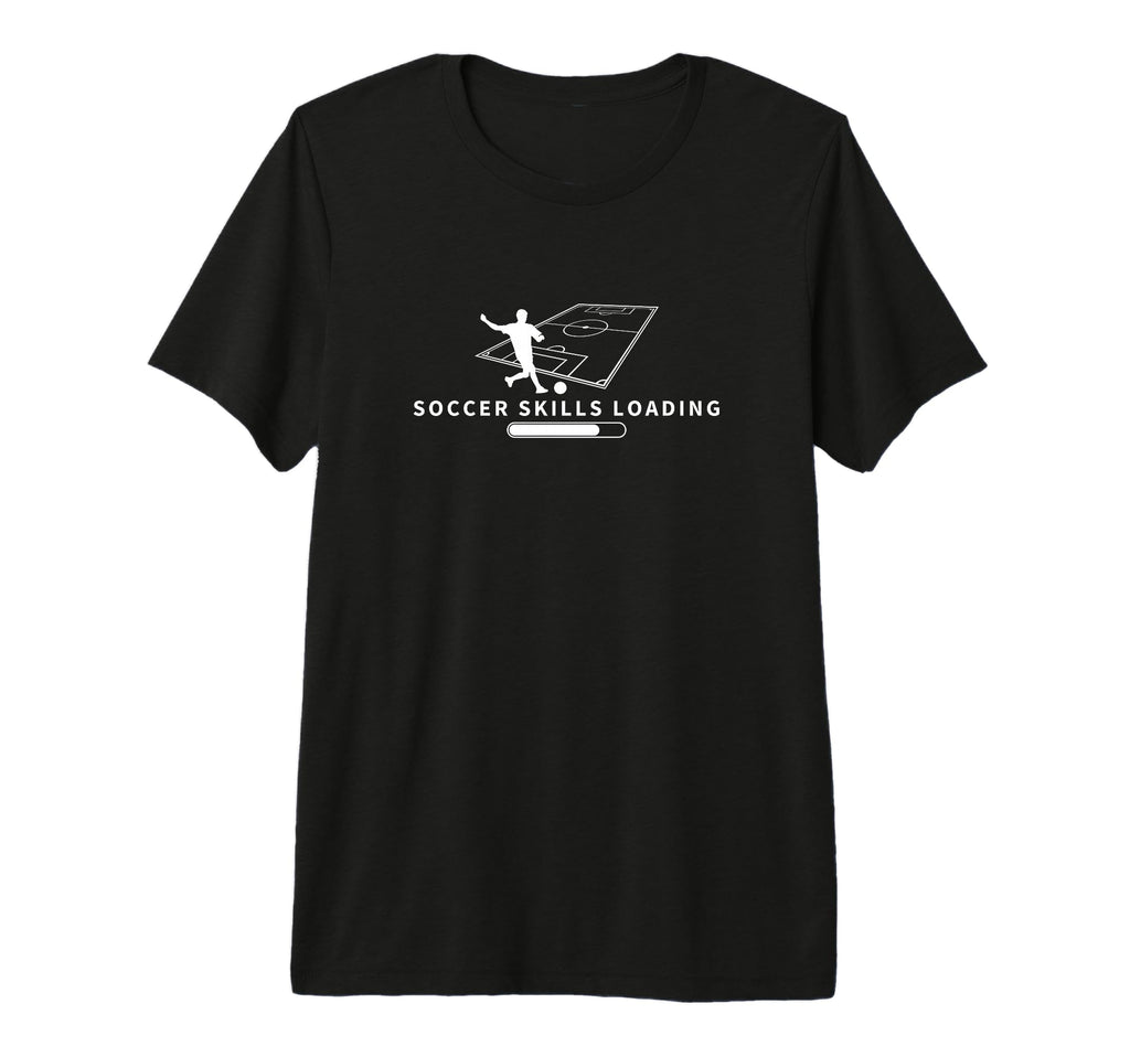 Soccer Skills Loading Funny Soccer T-Shirt - Streetwear Style Men Women - T-Shirt, Sweatshirt, Hoodie