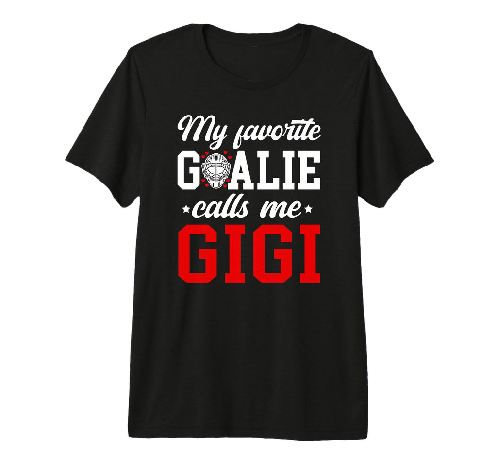 Proud Ice Hockey Goalie Gigi Hockey T-Shirt - Streetwear Style Unisex - T-Shirt, Sweatshirt, Hoodie