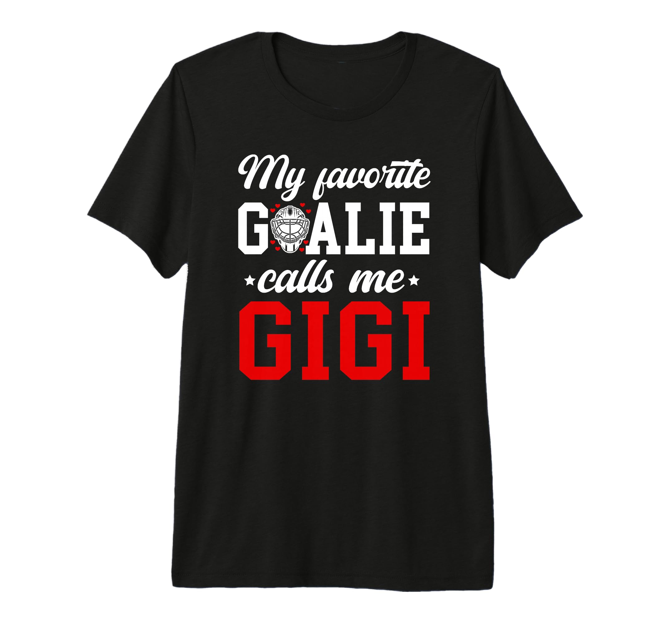Proud Ice Hockey Goalie Gigi Hockey T-Shirt - Streetwear Style Unisex - T-Shirt, Sweatshirt, Hoodie