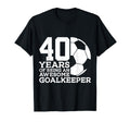 Soccer 40 Years Awesome Soccer T-Shirt - Streetwear Style Unisex - T-Shirt, Sweatshirt, Hoodie