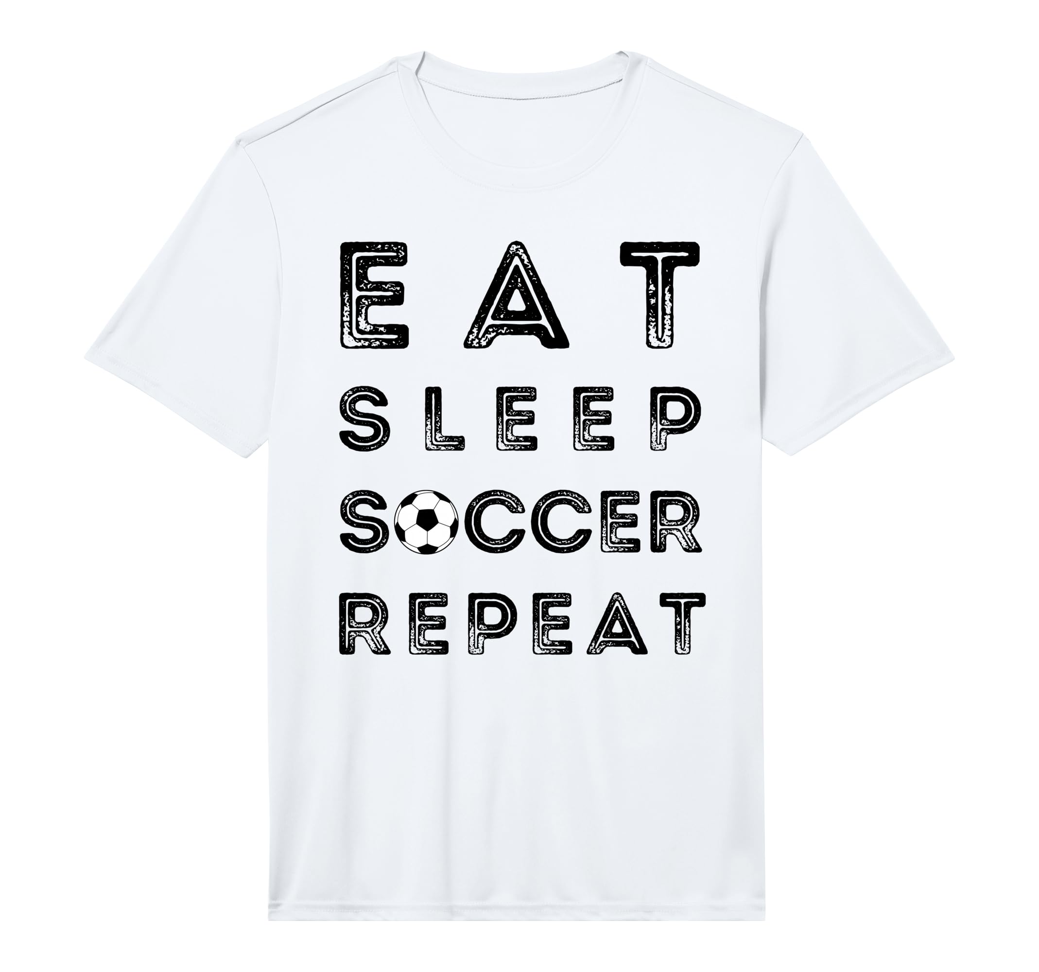 Eat Sleep Soccer Repeat Fans T-Shirt - Casual Everyday Wear Men Women - T-Shirt, Sweatshirt, Hoodie