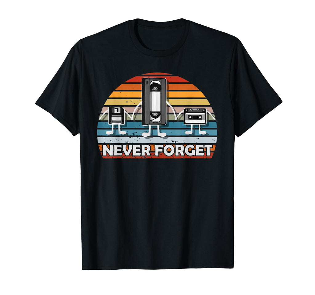 Never Forget Funny Videocassette T-Shirt - Casual Everyday Wear Unisex - T-Shirt, Sweatshirt, Hoodie