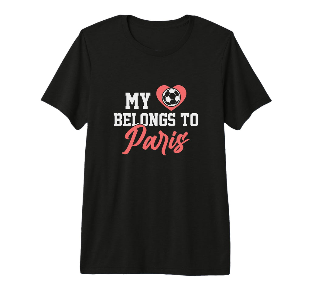My Heart Belongs To Paris Soccer Ball T-Shirt - Trendy Graphic Men Women - T-Shirt, Sweatshirt, Hoodie