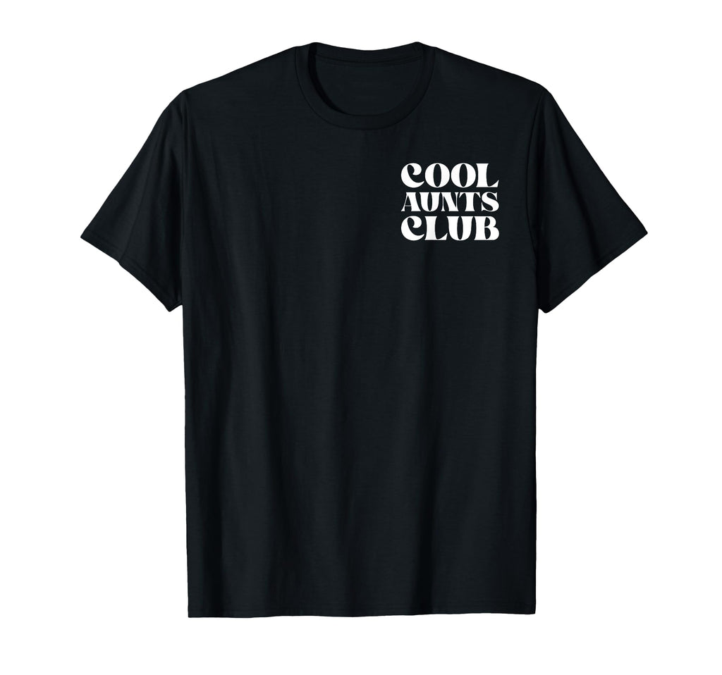 Funny Proud Member Aunts Club Like T-Shirt - Aesthetic Graphic Men Women - T-Shirt, Sweatshirt, Hoodie