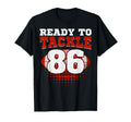 Football 86Th Birthday Player Tackle T-Shirt - Novelty Apparel Men Women - T-Shirt, Sweatshirt, Hoodie