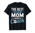 Best Kind Mom Raises Soccer Coach Funny T-Shirt - Custom Art Print Unisex - T-Shirt, Sweatshirt, Hoodie